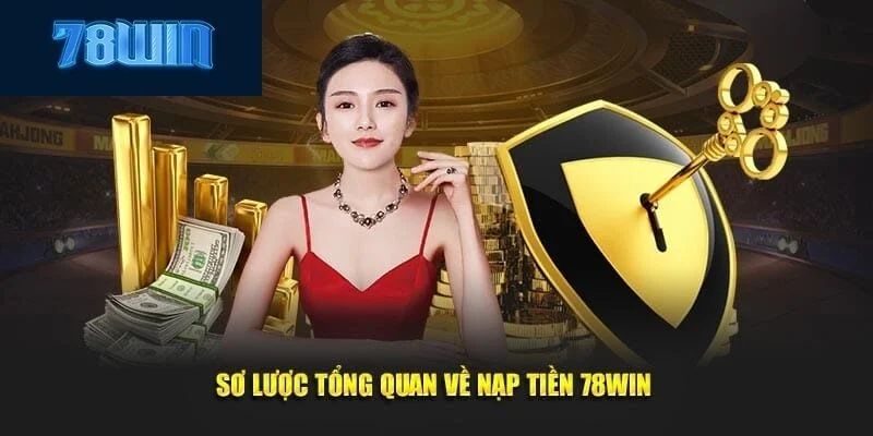 Nạp tiền 78Win qua ví ngân hàng điện tử