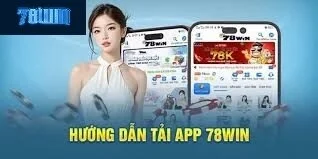 Hướng dẫn tải app 78win